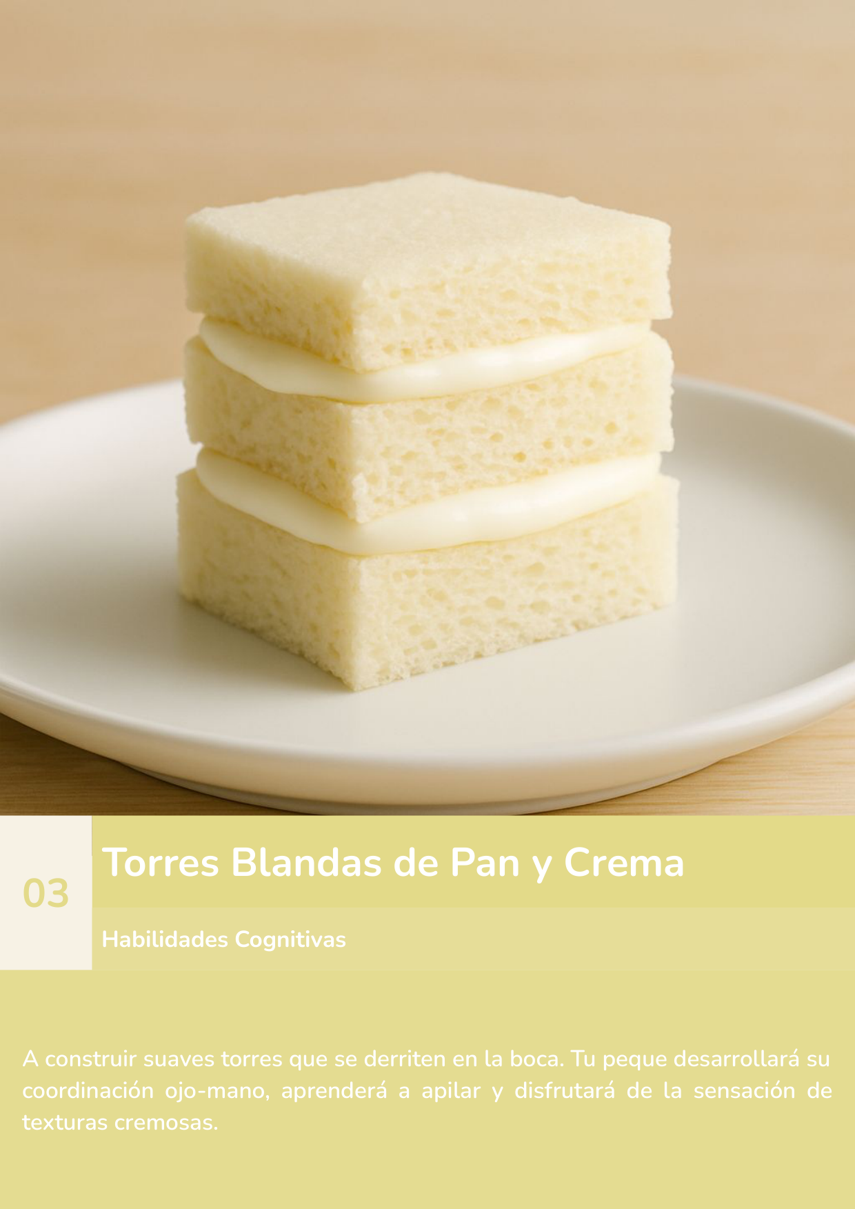 Torre de aprendizaje Montessori, actividad torres blandas de pan y crema.