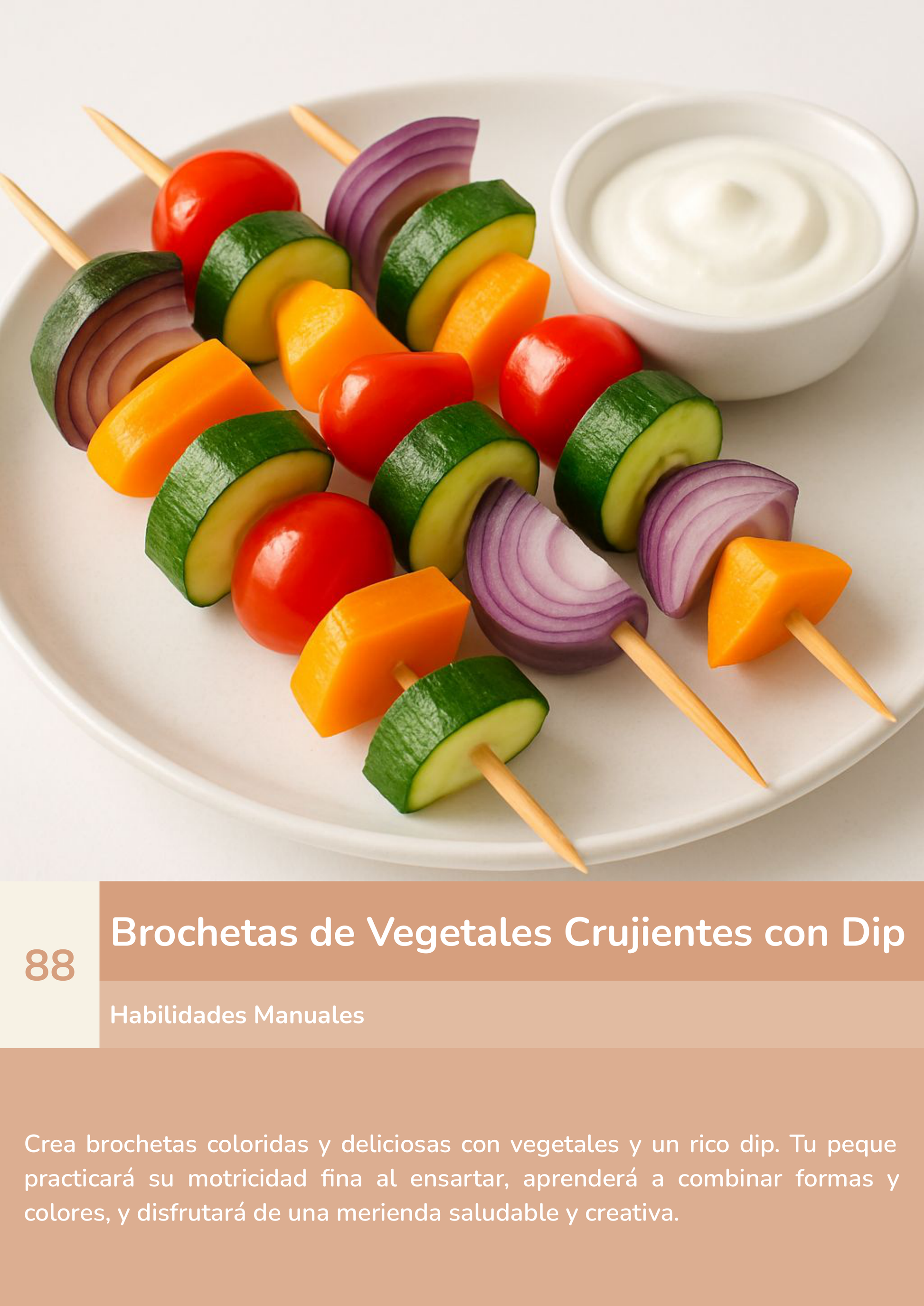 Torre de aprendizaje Montessori, actividad brochetas de vegetales crujientes con dip.